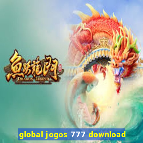 global jogos 777 download